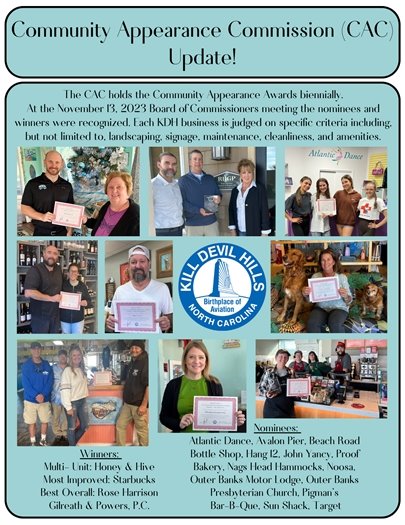 Community Appearance Commission (CAC)  Update: The CAC holds the Community Appearance Awards biennially.  At the November 13, 2023 Board of Commissioners meeting the nominees and winners were recognized. Each KDH business is judged on specific criteria including, but not limited to, landscaping, signage, maintenance, cleanliness, and amenities.