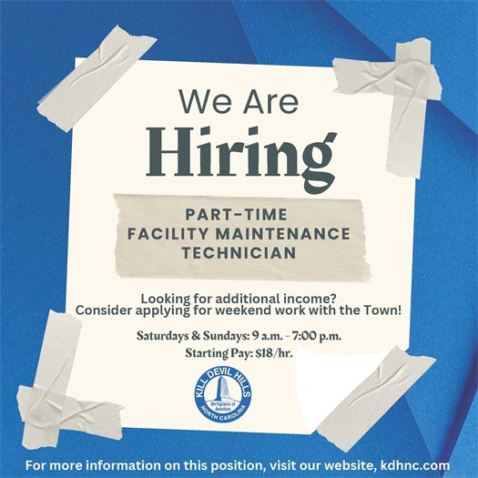 Now Hiring: The Town of Kill Devil Hills is accepting applications for the positions of Police Officer and Part-Time Facility Maintenance Specialist. Visit our website for more information and for an application.