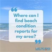 Q: Where can I find beach condition reports for ocean beaches in Dare County? A: There are several ways to check beach conditions:  ??Check LovetheBeachRespectTheOcean.com for daily beach condition reports. (You can also text OBXBEACHCONDITIONS to 77295 to register for daily Dare County beach condition text alerts.) ??Visit Weather.gov/beach/mhx and click the closest umbrella to view a condition report for your area. ??Check in with a lifeguard when you arrive at the beach each day.