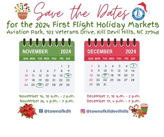 Dates of the 2024 First Flight Holiday Markets