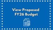 Icon that says: View Proposed FY26 Budget