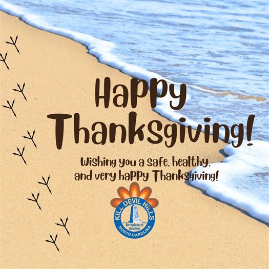 The Town of Kill Devil Hills wishes you a happy and safe Thanksgiving