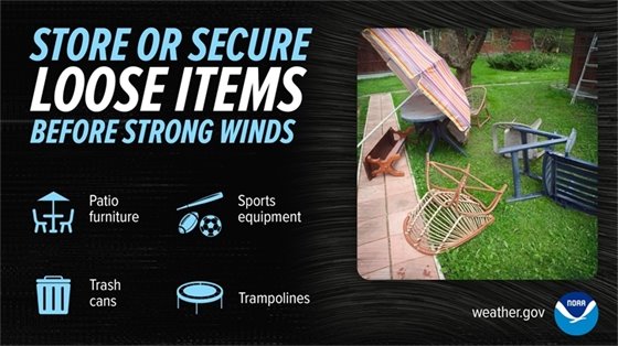 Graphic that reads "store or secure loose yard items before strong winds" it lists a few examples of items