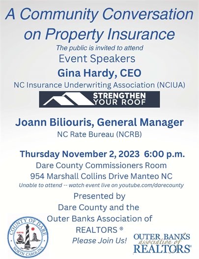 Information on a presentation by Dare County and the Outer Banks Association of Realtors on Property Insurance 