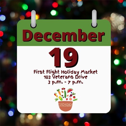December 19 First Flight Holiday Market
