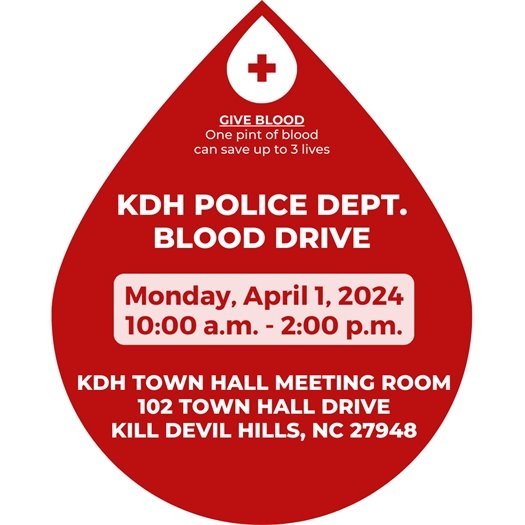 The KDH PD will host a blood drive on 4/1/24 at the Town Hall from 10 am -2 pm