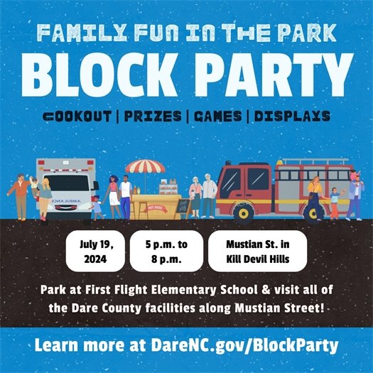 On Friday, July 19, 2024, from 5 p.m. to 8 p.m. this FREE event- featuring a cookout, games, emergency vehicle displays and scavenger hunts- will take place along Mustian Street in Kill Devil Hills.