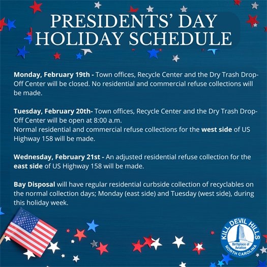 The Town of Kill Devil Hills offices will be closed on Monday, February 19, 2024, in observance of Presidents’ Day.
