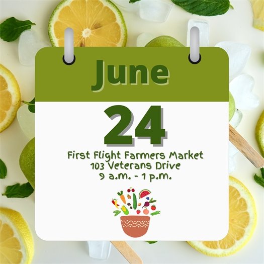 June 24 First Flight Farmers Market 