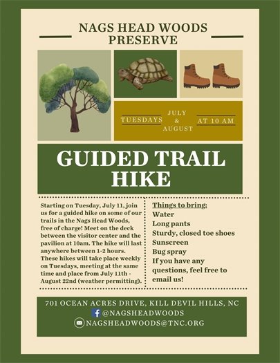 Join the Nags Head Woods Preserve for a guided trail hike at 10 a.m. on Tuesday, July 11th!! These hikes will take place weekly on Tuesdays, starting next week and ending on August 22nd (weather permitting). If you have any questions, feel free to email us at nagsheadwoods@tnc.org.
